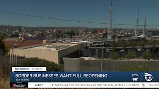 Border businesses want full reopening