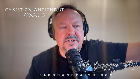 Christ v. Antichrist (Part 1)