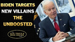 Biden Targets New Villains: The Unboosted