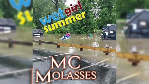 MC Molasses - Wet Girl Summer (Official Audio)
