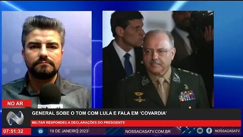General sobe o tom com Lula e fala em ‘covardia