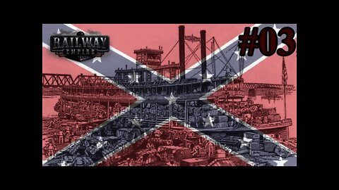 Railway Empire Civil War Chapter 03 - I talk Southern Transport