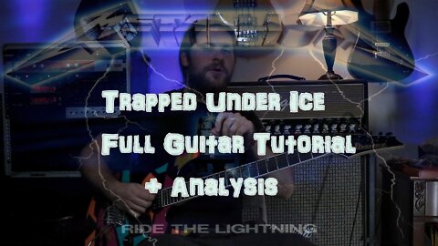 TRAPPED UNDER ICE Guitar Tutorial/Analysis (Metallica)