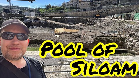 Israel 2023: My Review of the Pool of Siloam