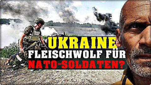 Wird die Ukraine zum Friedhof oder Fleischwolf für NATO-Soldaten?@Thomas Gast - Der Legionär🙈