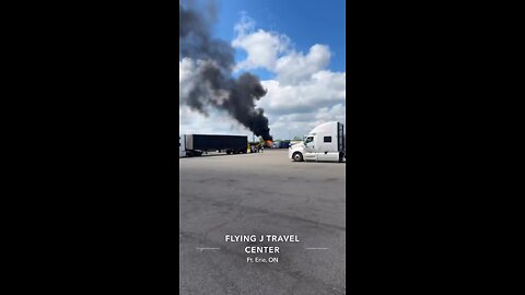 Truck Fire At Flying J Fort Erie