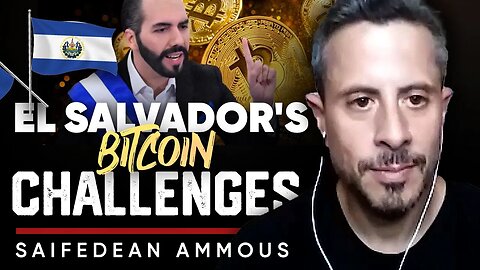 🪙Bold Bitcoin Experiment: 💰 How El Salvador Is Embracing The Cryptocurrency Craze - Saifedean Ammous