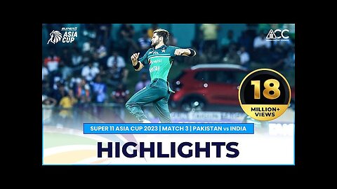 Super 11 Asia Cup 2023 | Match 3 | Pakistan vs India | Highlights ❤️🔥