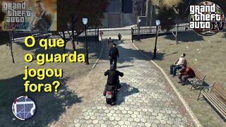 O que esse guarda jogou fora? GTA 4 - TBoGT