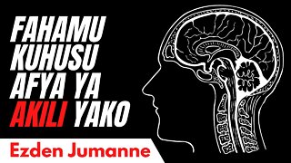 FAHAMU KUHUSU AFYA YA AKILI YAKO | Ezden Jumanne