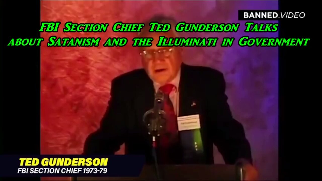 FBI Section Chief Ted Gunderson Talks About Satanism and the Illuminati