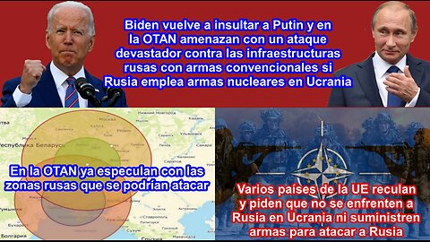 Biden vuelve a insultar a Putin, y en la OTAN amenazan con atacar y arrasar infraestructuras rusas