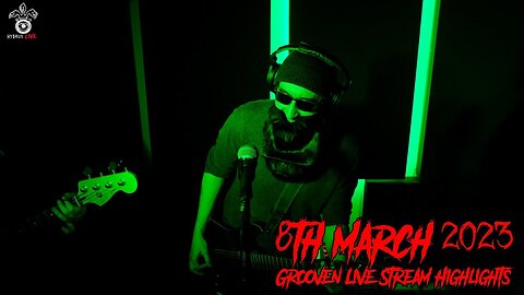 Grooven 8th March 2023 Live Stream Highlights