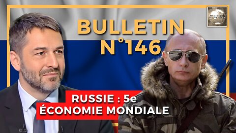 Bulletin N°146. Economie russe 5e place, Navalny vs Assange, inaptitude de l'OTAN. 10.08.2023.