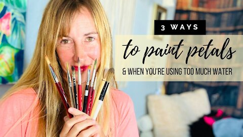 3 Ways to Paint Petals & Common Watercolor Mistakes : When You're Using too Much Water