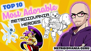 Top Ten Most Adorable Metroidvania Heroes