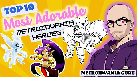 Top Ten Most Adorable Metroidvania Heroes