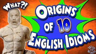 The SURPRISING Origins of 10 English Idioms