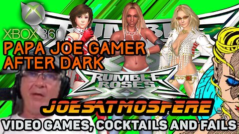 Papa Joe Gamer After Dark: Rumble Rose XX, Cocktails & Fails!