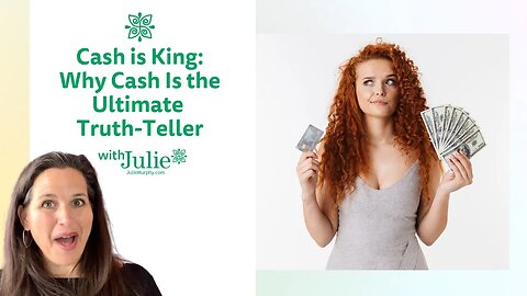 Cash is King: Why Cash Is the Ultimate Truth-Teller | Path t Financial Freedom