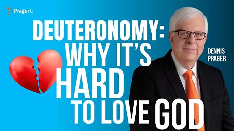 Deuteronomy: Why It’s Hard to Love God | 5-Minute Videos