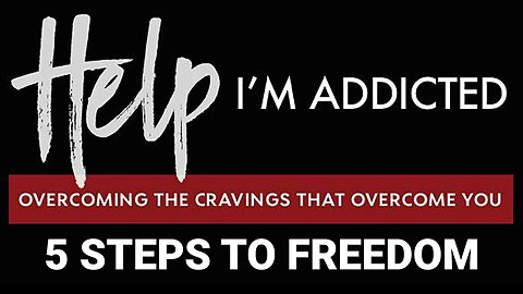 HELP I'm Addicted: 5 Steps To Freedom | Pastor Shane Idleman