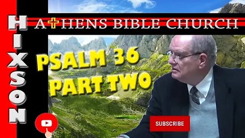 God Is Faithful | Psalm 36 Part 2 | Athens Bible Church