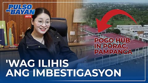 Huwag nilang ilihis ang imbestigasyon sa POGO —Ang-See kaugnay sa imbestigasyon kay Alice Guo