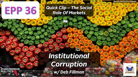 The Social Role Of Markets (EP Quick Clips: Series 5)