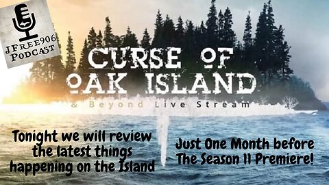 JFree906 Podcast - The Curse of Oak Island - Colin shows his pictures and observations of the Island
