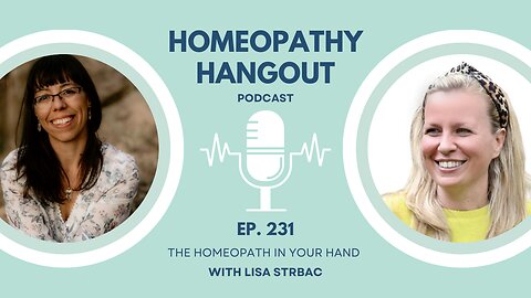 The Homeopath in your hand with Lisa Strbac