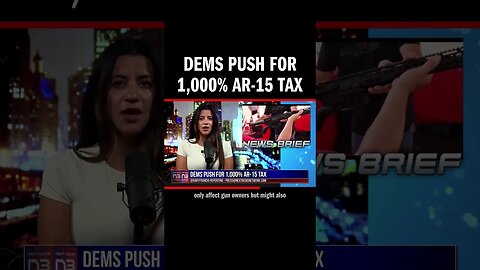 Dems Push for 1,000% AR-15 Tax