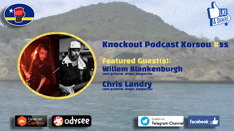 Knockout Podcast Korsou #55 - William Blankenburgh & Chris Landry