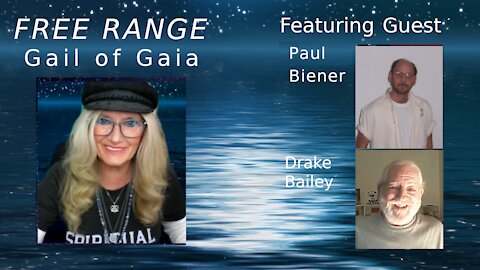 Free Range Gail of Gaia Talks to Paul and Drake LIVE Ruh-Roh