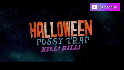 HALLOWEEN PUSSY TRAP KILL! KILL! (2017) Trailer [#halloweenpussytrapkillkilltrailer]