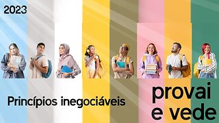 Provai e Vede 2023 | 18 de Março | Princípios inegociáveis