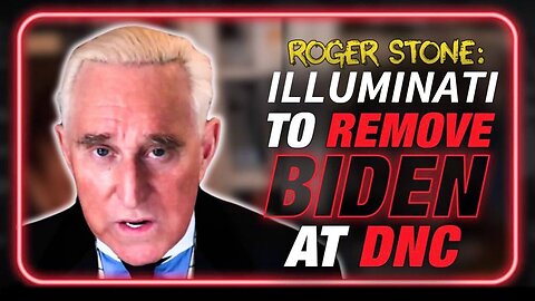 BREAKING: Illuminati to Remove Biden at DNC in July 2024! | Roger Stone