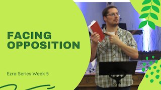 Facing Opposition │ Book of Ezra Week 5│Pastor Joel Bremer