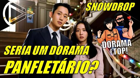 Snowdrop: Um K-Drama Interessante e Problemático? DORAMA É TOP #HORAPLAY