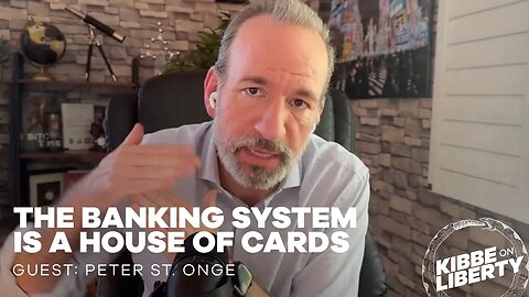 The Banking System Is a House of Cards | Guest: Peter St. Onge | Ep 222