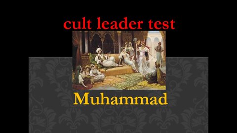 Islam's prophet, Muhammad; cult leader test