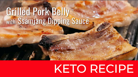 Grilled Pork Belly with Ssamjang Dipping Sauce | Keto Diet Recipes