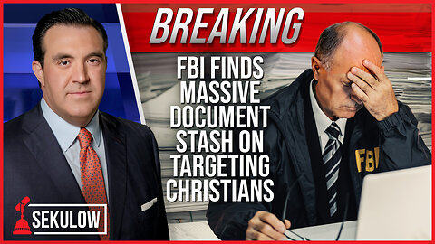 BREAKING: FBI Finds MASSIVE Document Stash on Targeting Christians