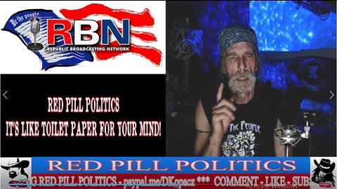 Red Pill Politics (8-21-21) - Weekly RBN Broadcast