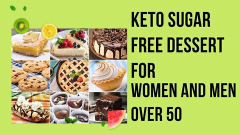 Keto Sugar Free Dessert For Men & Women Over age 50