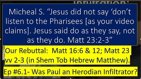 Proof Jesus Said in Matt 23:2-3 Not to Listen to Pharisees, and Do What Moses Says. Shem Tob Proves.