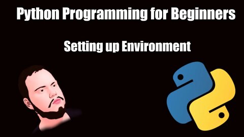 #0 Python Programming for Beginners | Setting up Environment