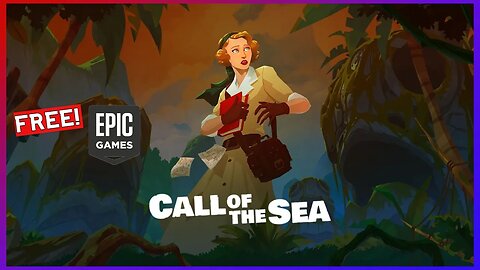 Call of the Sea Now Free on Epic Games Store