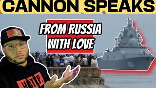 CANNON SPEAKS: Russian War Ships Arrive In Cuba