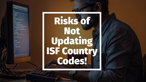 Consequences of Neglecting ISF Updates: The Risk of Delays and Inspections